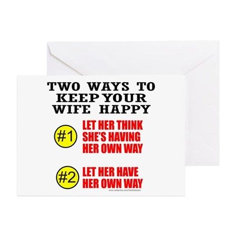 keep_your_wife_happy_greeting_card.jpg